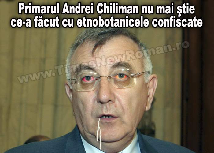 Primarul Sectorului 1, Andrei Chiliman nu mai ştie ce a făcut cu etnobotanicele confiscate