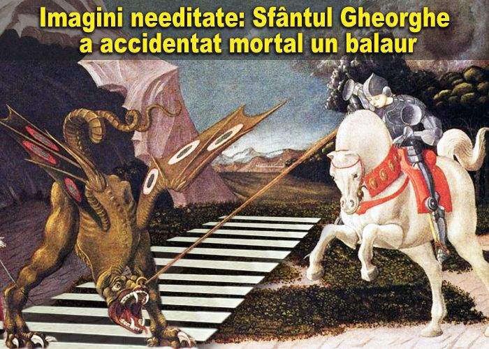 Sfântul Gheorghe a accidentat mortal un balaur care traversa regulamentar