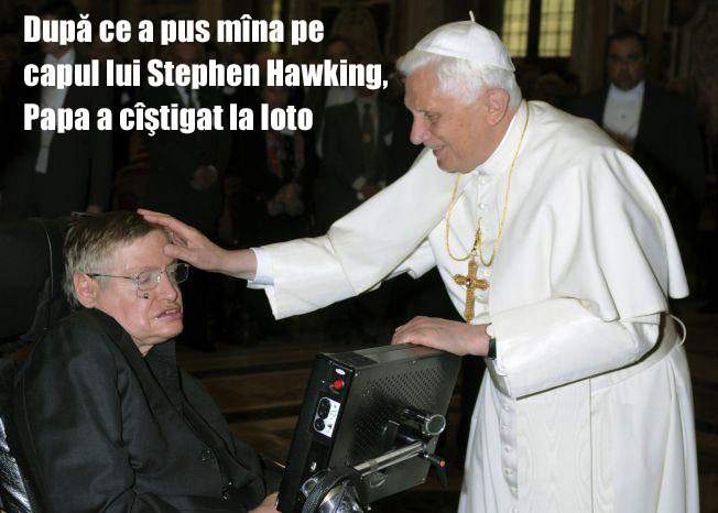 Papa a încercat, fără succes, să-l vindece pe Stephen Hawking