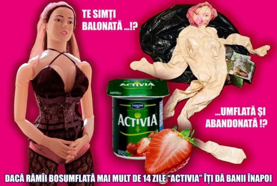 Femeia ta gonflabilă consumă „Activia”?