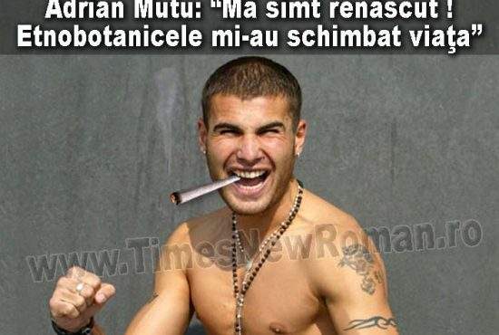 Adrian Mutu: „Nu închideţi magazinele de vise! Etnobotanicele vă pot schimba viaţa”