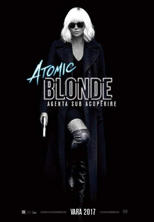 Atomic Blonde (2017) – Bombă, cu tot cu focoasă