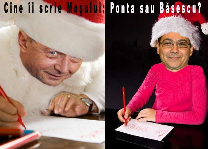 Ponta şi Băsescu se ceartă pe o nouă problemă de interes naţional: cine îi scrie lui Moş Crăciun?