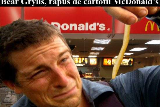 Bear Grylls a făcut toxiinfecţie alimentară de la produse McDonald’s