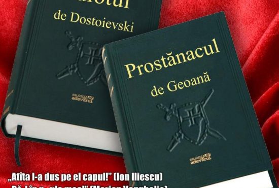 Cărţile Adevărul: După Idiotul de Dostoievski, Prostănacul de Geoană