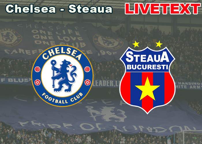 Livetext Chelsea – Steaua: Returul