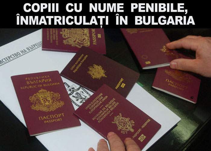 Soluție: Copiii cu nume penibile pot fi înregistrați în Bulgaria