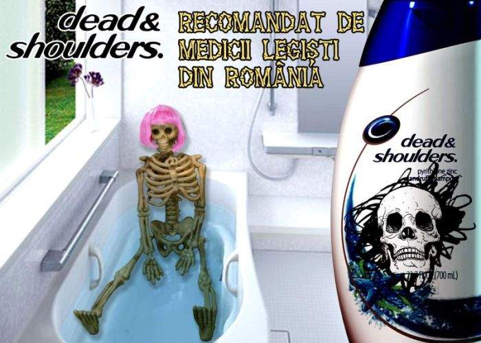 Dead&Shoulders, un produs recomandat de medicii legişti