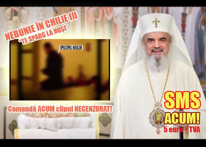 Biserica nu se dezminte! Ca să vezi filmul cu episcopul de Huşi necenzurat trebuie să plăteşti 5 euro prin SMS