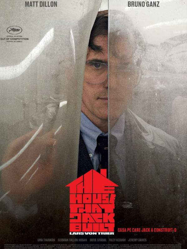 The House That Jack Built (2018) – Căsuța noastră, cuibușor de agonii