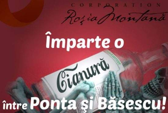 Poza zilei! RMGC, campanie inedită de promovare a cianurii: „Împarte-o între Băse şi Ponta”