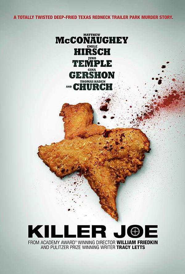 Killer Joe – Ce nu te omoară te poate îmbolnăvi mai rău!