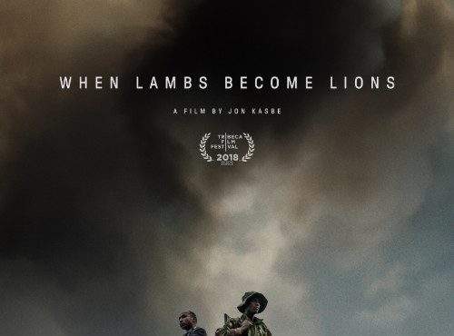 When Lambs Become Lions (2018) – 150 de milioane de dolari, pe foc. De-adevăratelea