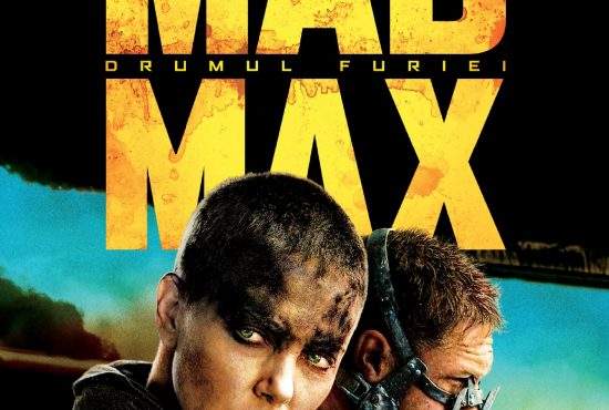 Mad Max: Fury Road (2015) – Cel mai iubit dintre distopieni