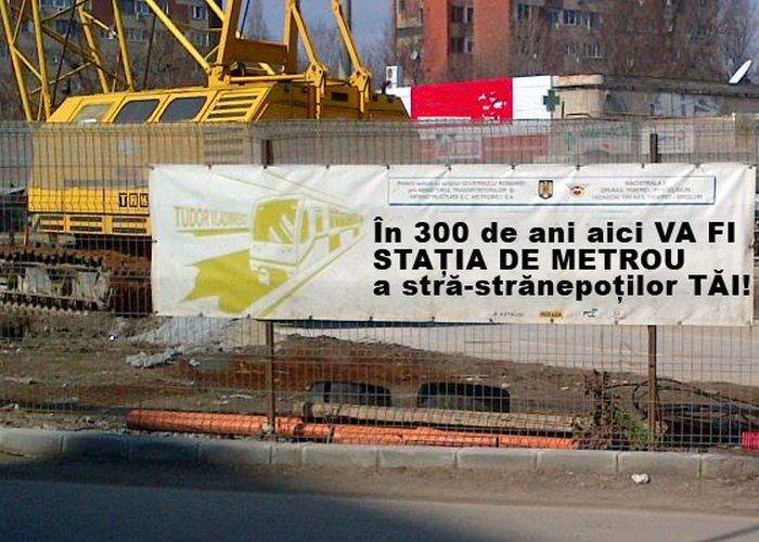 Mesaje noi pe şantierele de metrou: „În 300 de ani aici va fi staţia de metrou a strănepoţilor tăi”