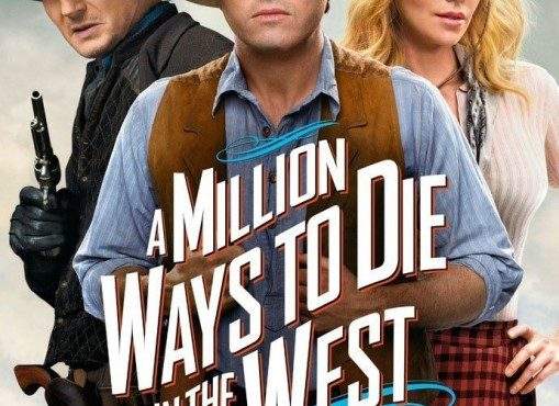 A Million Ways to Die in the West – Totul e s-o faci memorabil