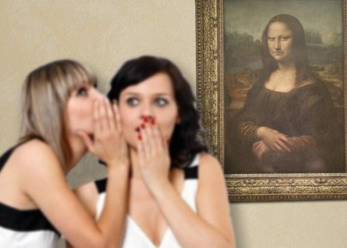Două vizitatoare de la Luvru au bârfit-o pe Mona Lisa atât de mult încât i-a dispărut zâmbetul