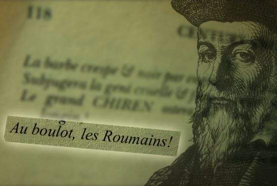 Profeția lui Nostradamus care ne dă fiori! Într-un catren, le spune românilor să meargă la muncă