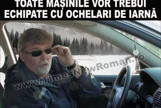 Pe timp de iarnă toate mașinile vor fi echipate cu ochelari de soare