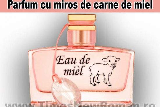 S-a lansat „Eau de mièl”, parfumul cu miros de carne de miel