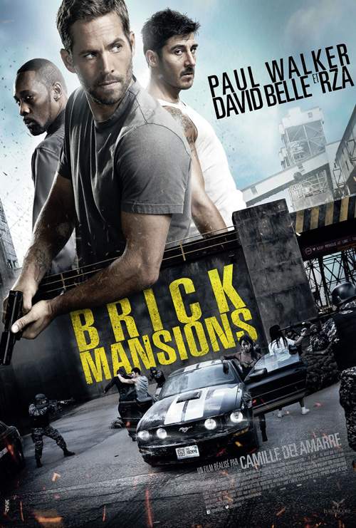 Brick Mansions – Pentru că Paul Walker