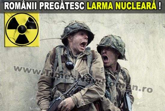 Armata română pregăteşte larma nucleară