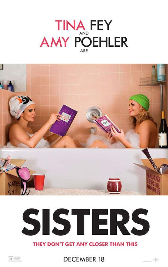 Sisters (2015) – Și ele, ca băieții…