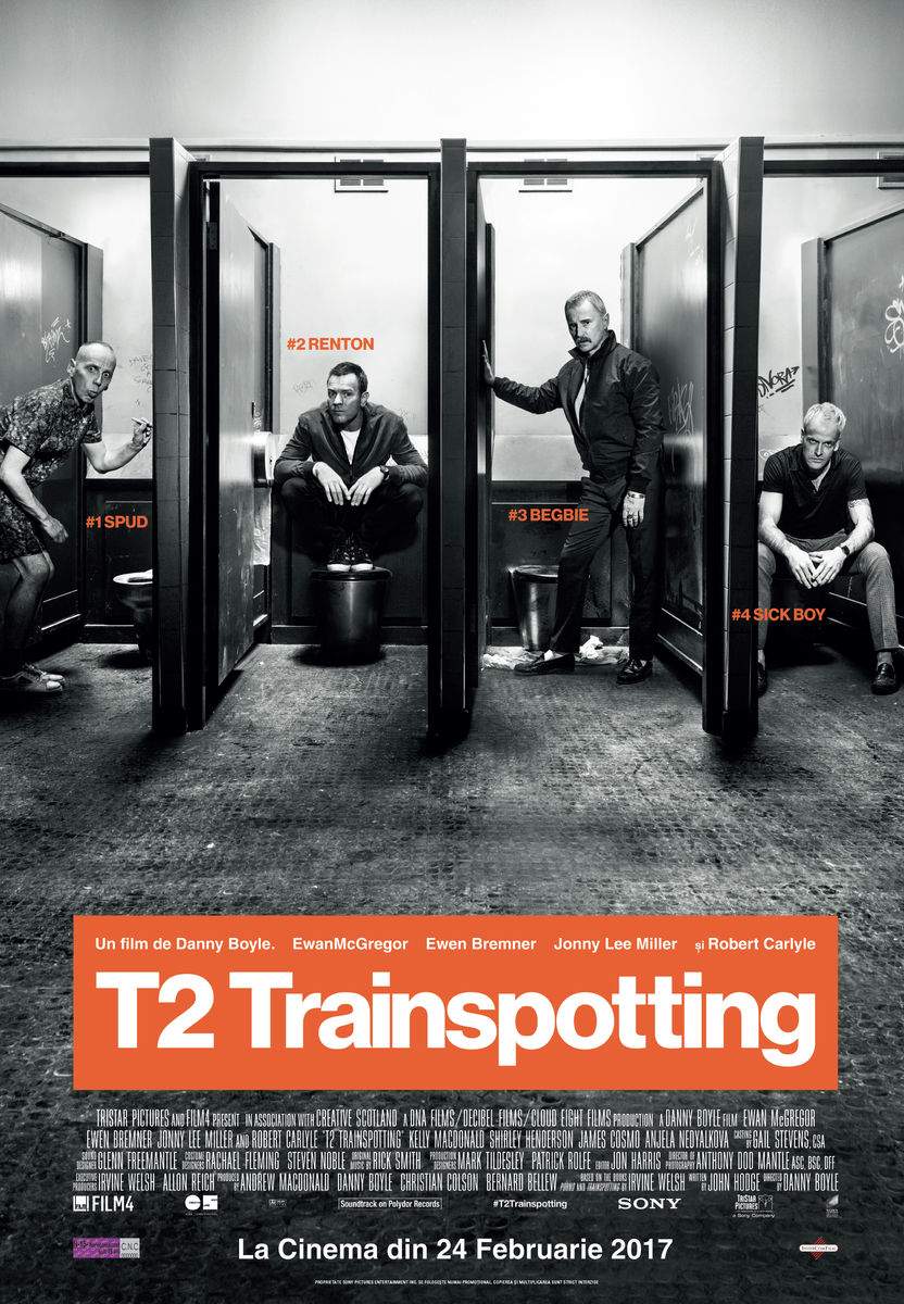 T2 Trainspotting (2017) – Prima seringă nu se uită niciodată