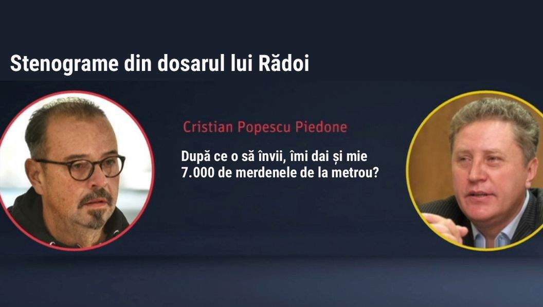 Stenograme DNA: Piedone i-a cerut lui Rădoi 7.000 de merdenele de la metrou