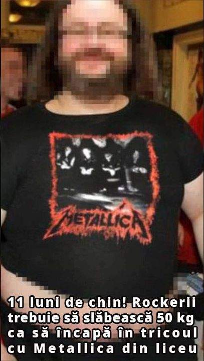 Chin! Rockerii trebuie să slăbească 50 kg ca să încapă în tricoul cu Metallica din liceu