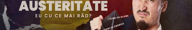 🎙️ Stand-up de Austeritate cu Serghei – „Eu cu ce mai râd?”