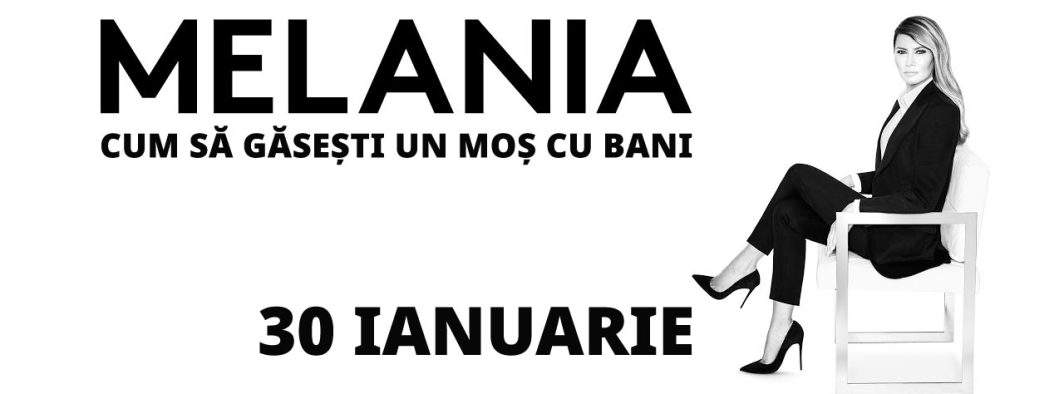 Documentarul Melania, tradus în română „Cum să găseşti un moş cu bani”