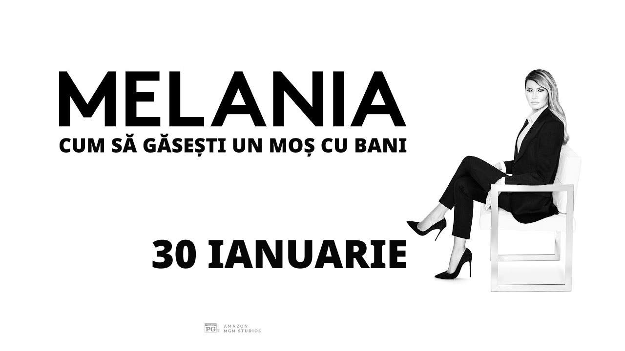 Documentarul Melania, tradus în română „Cum să găseşti un moş cu bani”