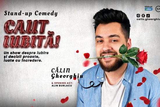 Turneu Stand-up Comedy cu Călin Gheorghiu: Caut iubită!