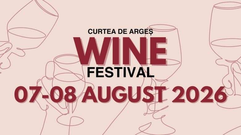 Curtea de Argeş Wine Festival, 7-8 august 2026: cântare, mâncare, degustare